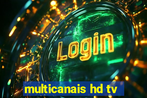 multicanais hd tv